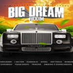 big dream riddim 2020 triple works muzik