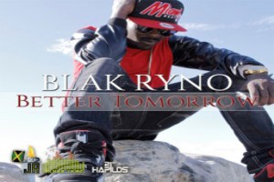 blak ryno-better tomorrow album-oct 2015