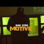 blak ryno music video motive march2016