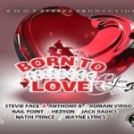 born to love you riddim mix romain virgo hezron anthony b nathi prince