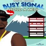 busy signal hold a medi music video ouji riddim