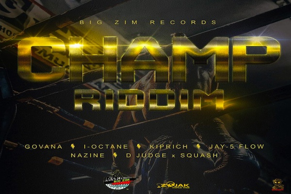 champ riddim mix govana ioctane
