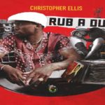 christopher ellis rub a dub new reggae single 2022