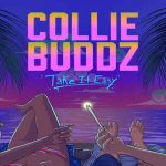 collie buddz take it easy new 2023 single