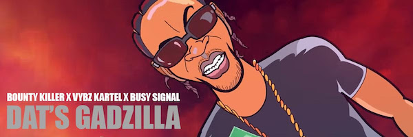 dat's gadzilla bounty killer vybz kartel busy signal animated music video 2022