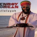 denroy morgan halleluyah muzical unity reggae music june 2017