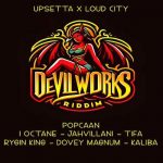 devil works riddim mix popcaan, i-octane, tifa, doveymagnum, upsetta records loud city 2024