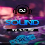 dj sound effect pack 2021 free download