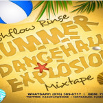 dj cashflow rinse summer dancehall explosion free mixtape july 2016