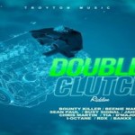 double-clutch-riddim-mix-download
