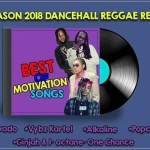 download-dj-jason-2018-dancehall-reggae-mix-Best Of Motivation songs