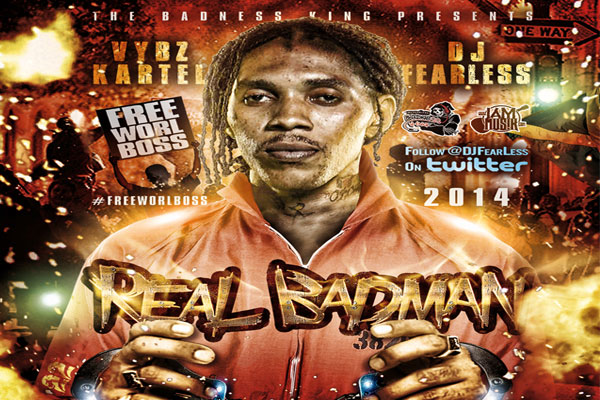 download dj fearless vybz kartel real bad man danccehall mixtape-march 2014