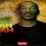 eddie murphy reggae single Oh Jah Jah VPal Records Feb 2015