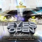 eyes open riddim mix alaine jahshii chronic law dancehall reggae music 2023