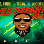 download wild thoughts remix dj khaled vybz kartel rhianna