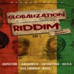 globalization riddim mix capleton anthony b lutan fyah sizzla reggae music 2022