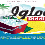 iGLOO-RIDDIM PROMO MIX DOWNLOAD FEB 2014