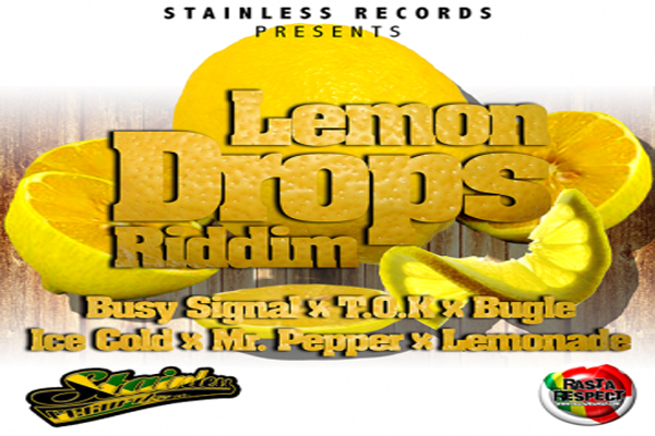 lemon drops riddim stainles records