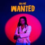 lila ike wanted official music video reggae music 2022