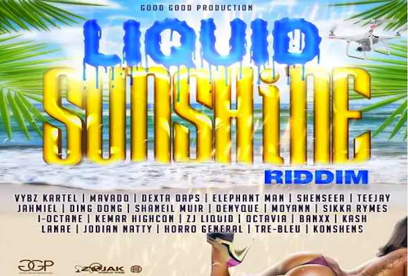 liquid sunshine riddim mix good good production 2020