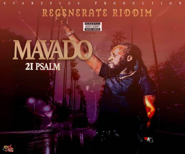 mavado 21 psalm regenerate riddim starz plus production 2023