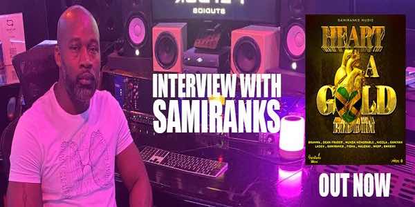 music producer sami ranks music interview heart of a gold riddim 2023