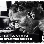 ninjaman-new music-dawg nyam yu suppa down south records Jamaica march 2013 ninjaman-new music-dawg nyam yu suppa down south records Jamaica march 2013
