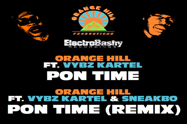 orange hill feat vybz kartel & sneakbo pon time pt 2