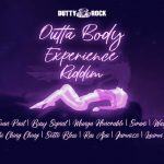 outta body experience riddim mix dutty rock productions 2022