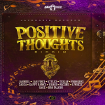 positive thoughts riddim mix 2019