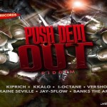 pushe dem out riddim 2019 reggae dancehall music 2019