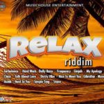 Relax Riddim Music House EntertainmentRelax Riddim Music House Entertainment 2022