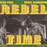 sean paul beres hammond rebel time dutty rock 2023