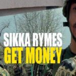 sikka rymes get money new music 2021