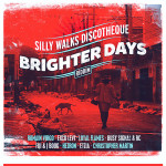 silly walks discotheque brighter days riddim