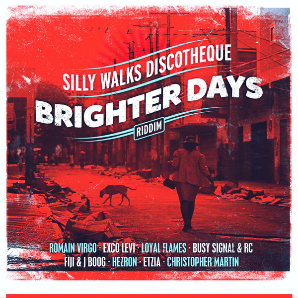 silly walks discotheque brighter days riddim