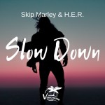 skip marley her slow down