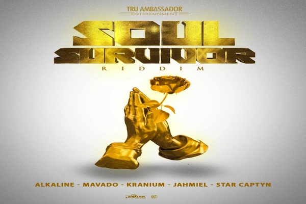 soul survivor riddim mix 2020 alkaline jahmiel mavado Kranium Tru Ambassodors 2020