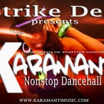 strike dee presents karamanti nonstop dancehall mix 2013