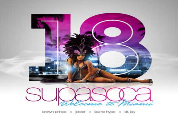 supa soca 18 welcome to miami soca mixtape oct 2012