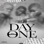 teejay new single day one dj frass records 2020