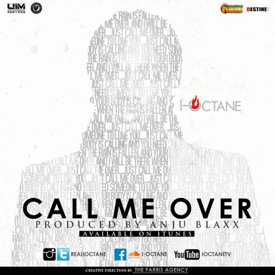 I-Octane Call Me Over - Produced by Anju Blaxx - Dec 2014