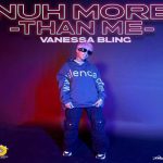 vanessa bling no more than me new music 2024