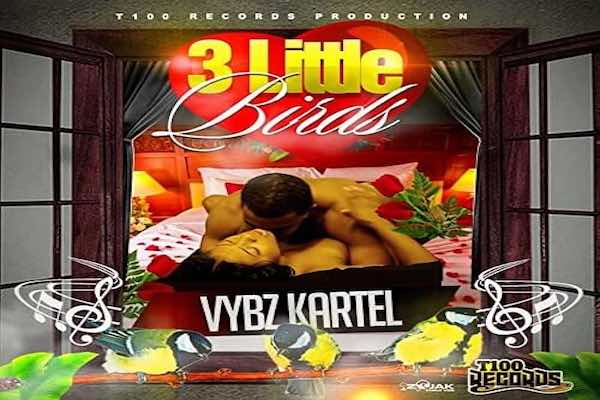 vybz kartel 3 little birds t100 records vybz kartel muzik 2021
