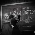 vybz kartel Mines & Einstein vybz kartel muzik 2023