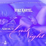 vybz kartel about last night music video adidjheim records 2023