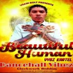 vybz-kartel-beautiful-human clockwork riddim 2021