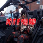 vybz kartel do it if youh bad music video 2021