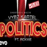 vybz kartel feat Roxxe Politcs short boss muzik 2022