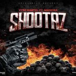 vybz kartel feat masicka shootaz new single Adidjaheim Records 2023